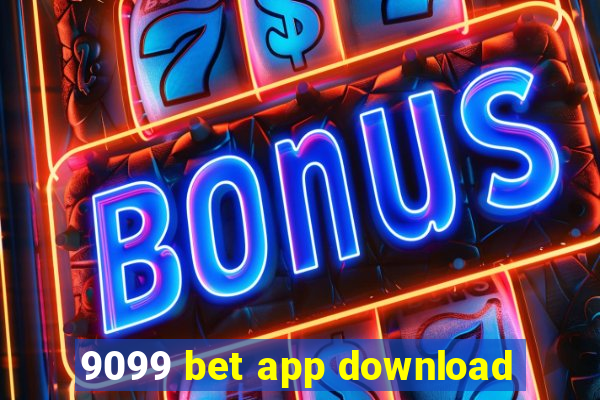 9099 bet app download